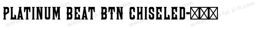 Platinum Beat BTN Chiseled字体转换